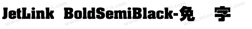 JetLink BoldSemiBlack字体转换